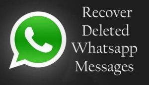 How To Recover Deleted Messages From Whatsapp